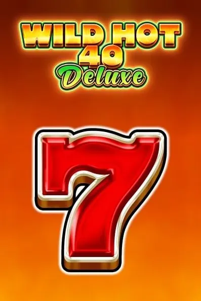 Slot Wild Hot 40 Deluxe sette rosso